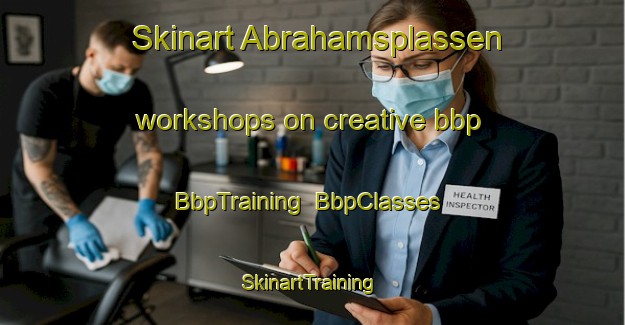 Skinart Abrahamsplassen workshops on creative bbp | BbpTraining | BbpClasses | SkinartTraining-Norway