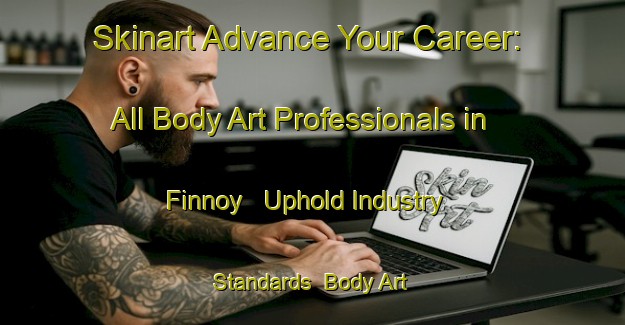 Skinart Advance Your Career: All Body Art Professionals in Finnoy - Uphold Industry Standards | Body Art Qualification Authority | BAQA-Norway