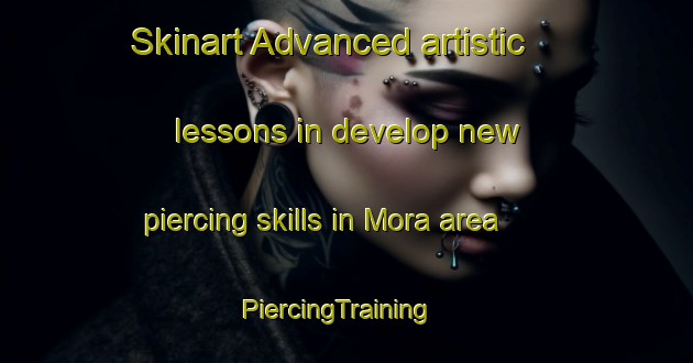 Skinart Advanced artistic lessons in develop new piercing skills in Mora area | PiercingTraining | PiercingClasses | SkinartTraining-Norway