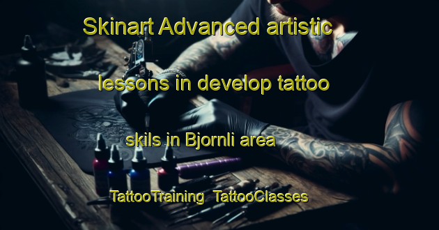Skinart Advanced artistic lessons in develop tattoo skils in Bjornli area | TattooTraining | TattooClasses | SkinartTraining-Norway
