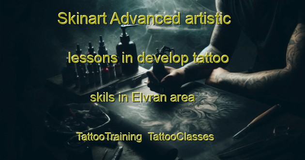 Skinart Advanced artistic lessons in develop tattoo skils in Elvran area | TattooTraining | TattooClasses | SkinartTraining-Norway