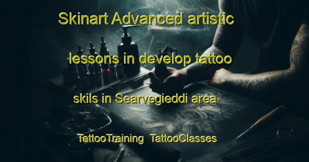 Skinart Advanced artistic lessons in develop tattoo skils in Searvegieddi area | TattooTraining | TattooClasses | SkinartTraining-Norway