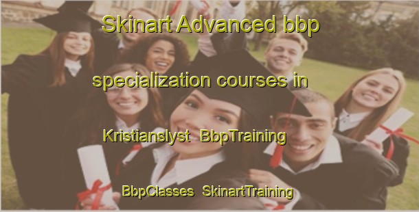 Skinart Advanced bbp specialization courses in Kristianslyst | BbpTraining | BbpClasses | SkinartTraining-Norway
