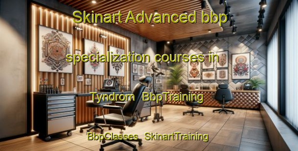Skinart Advanced bbp specialization courses in Tyndrom | BbpTraining | BbpClasses | SkinartTraining-Norway
