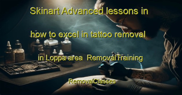 Skinart Advanced lessons in how to excel in tattoo removal in Loppa area | RemovalTraining | RemovalClasses | SkinartTraining-Norway