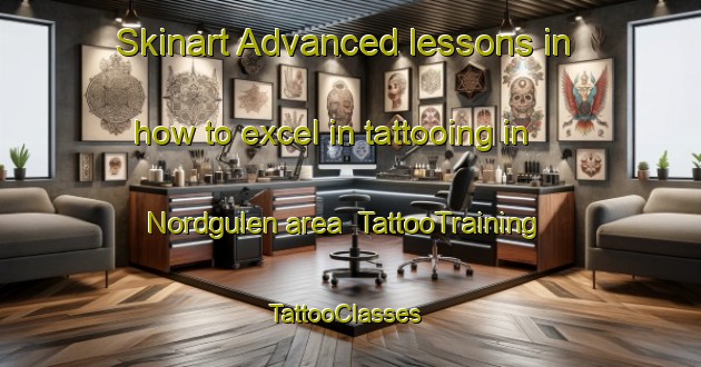 Skinart Advanced lessons in how to excel in tattooing in Nordgulen area | TattooTraining | TattooClasses | SkinartTraining-Norway