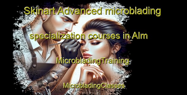 Skinart Advanced microblading specialization courses in Alm | #MicrobladingTraining #MicrobladingClasses #SkinartTraining-Norway