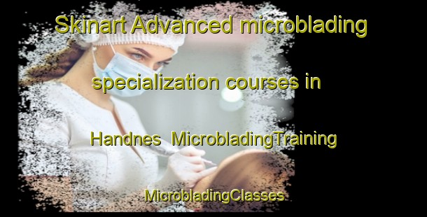 Skinart Advanced microblading specialization courses in Handnes | #MicrobladingTraining #MicrobladingClasses #SkinartTraining-Norway