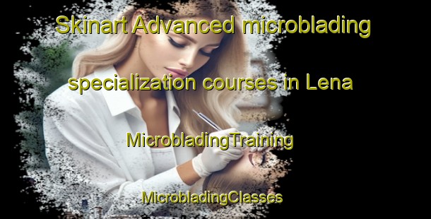 Skinart Advanced microblading specialization courses in Lena | MicrobladingTraining | MicrobladingClasses | SkinartTraining-Norway