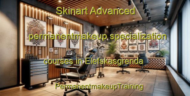 Skinart Advanced permanentmakeup specialization courses in Elefskasgrenda | #PermanentmakeupTraining #PermanentmakeupClasses #SkinartTraining-Norway