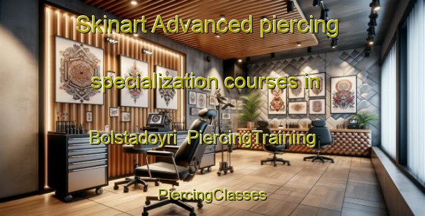 Skinart Advanced piercing specialization courses in Bolstadoyri | #PiercingTraining #PiercingClasses #SkinartTraining-Norway