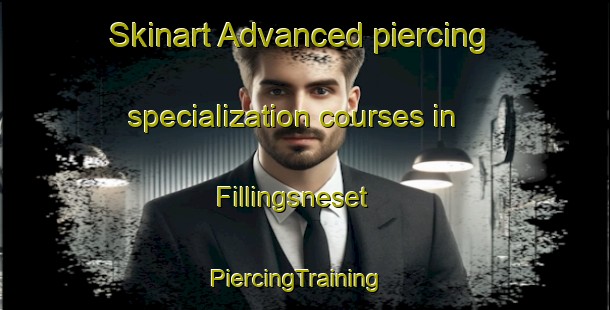 Skinart Advanced piercing specialization courses in Fillingsneset | PiercingTraining | PiercingClasses | SkinartTraining-Norway