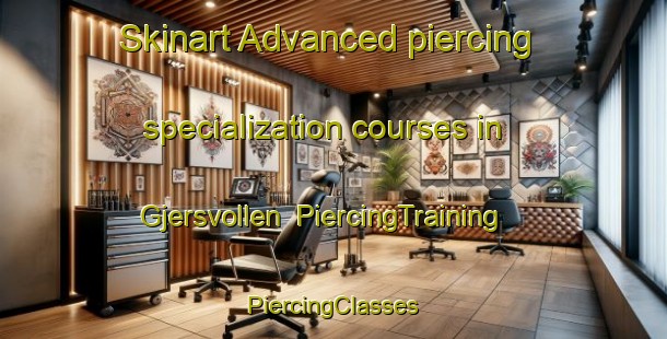 Skinart Advanced piercing specialization courses in Gjersvollen | #PiercingTraining #PiercingClasses #SkinartTraining-Norway