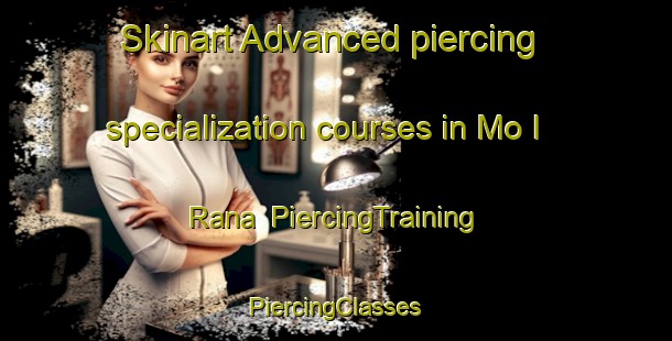 Skinart Advanced piercing specialization courses in Mo I Rana | #PiercingTraining #PiercingClasses #SkinartTraining-Norway