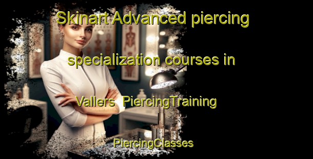 Skinart Advanced piercing specialization courses in Vallers | PiercingTraining | PiercingClasses | SkinartTraining-Norway