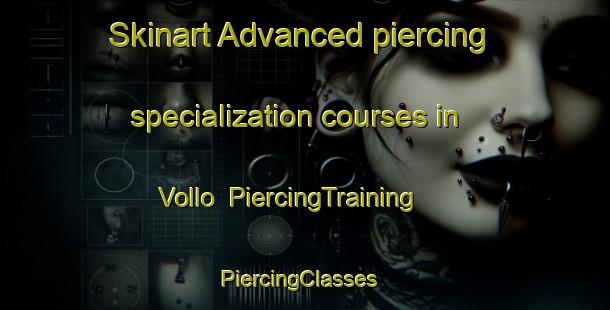 Skinart Advanced piercing specialization courses in Vollo | PiercingTraining | PiercingClasses | SkinartTraining-Norway