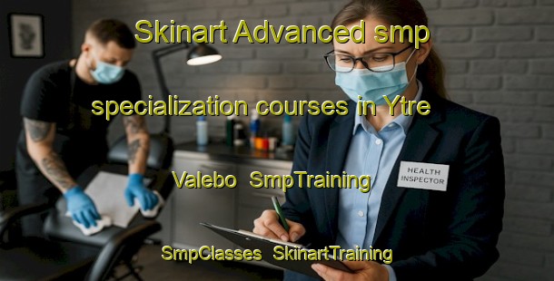 Skinart Advanced smp specialization courses in Ytre Valebo | SmpTraining | SmpClasses | SkinartTraining-Norway