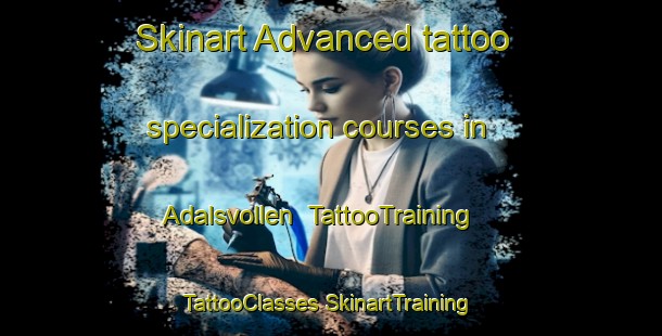 Skinart Advanced tattoo specialization courses in Adalsvollen | #TattooTraining #TattooClasses #SkinartTraining-Norway