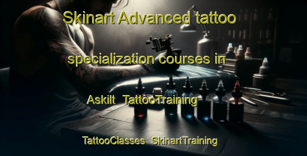 Skinart Advanced tattoo specialization courses in Askilt | TattooTraining | TattooClasses | SkinartTraining-Norway