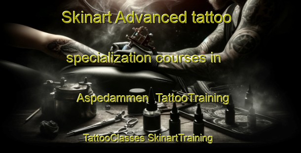 Skinart Advanced tattoo specialization courses in Aspedammen | #TattooTraining #TattooClasses #SkinartTraining-Norway