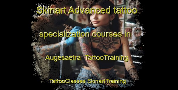 Skinart Advanced tattoo specialization courses in Augesaetra | #TattooTraining #TattooClasses #SkinartTraining-Norway