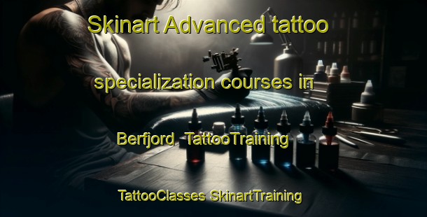 Skinart Advanced tattoo specialization courses in Berfjord | #TattooTraining #TattooClasses #SkinartTraining-Norway