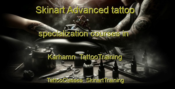 Skinart Advanced tattoo specialization courses in Karhamn | TattooTraining | TattooClasses | SkinartTraining-Norway