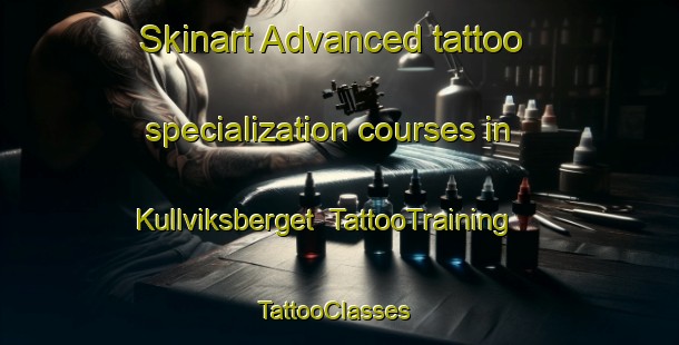 Skinart Advanced tattoo specialization courses in Kullviksberget | TattooTraining | TattooClasses | SkinartTraining-Norway