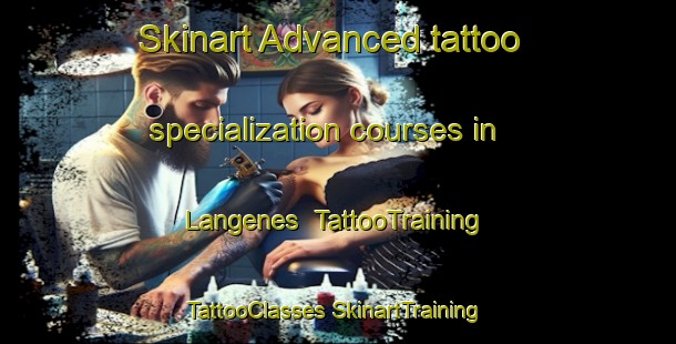 Skinart Advanced tattoo specialization courses in Langenes | #TattooTraining #TattooClasses #SkinartTraining-Norway