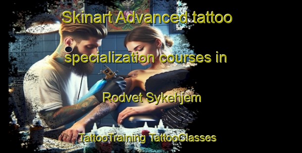 Skinart Advanced tattoo specialization courses in Rodvet Sykehjem | #TattooTraining #TattooClasses #SkinartTraining-Norway