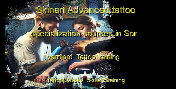 Skinart Advanced tattoo specialization courses in Sor Tverrfjord | TattooTraining | TattooClasses | SkinartTraining-Norway