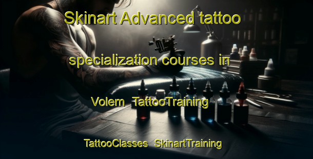 Skinart Advanced tattoo specialization courses in Volem | TattooTraining | TattooClasses | SkinartTraining-Norway