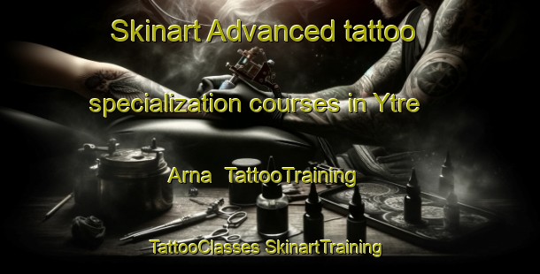 Skinart Advanced tattoo specialization courses in Ytre Arna | #TattooTraining #TattooClasses #SkinartTraining-Norway