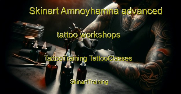 Skinart Amnoyhamna advanced tattoo workshops | #TattooTraining #TattooClasses #SkinartTraining-Norway