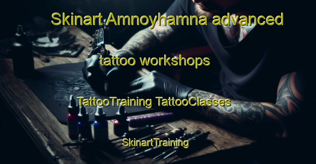 Skinart Amnoyhamna advanced tattoo workshops | #TattooTraining #TattooClasses #SkinartTraining-Norway