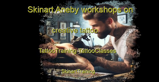 Skinart Aneby workshops on creative tattoo | #TattooTraining #TattooClasses #SkinartTraining-Norway