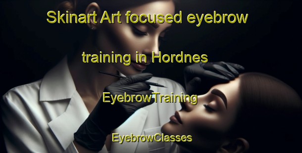Skinart Art-focused eyebrow training in Hordnes | EyebrowTraining | EyebrowClasses | SkinartTraining-Norway