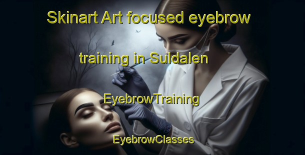 Skinart Art-focused eyebrow training in Suldalen | EyebrowTraining | EyebrowClasses | SkinartTraining-Norway