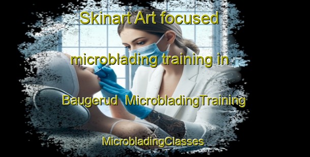 Skinart Art-focused microblading training in Baugerud | MicrobladingTraining | MicrobladingClasses | SkinartTraining-Norway