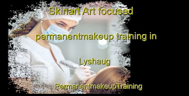 Skinart Art-focused permanentmakeup training in Lyshaug | #PermanentmakeupTraining #PermanentmakeupClasses #SkinartTraining-Norway