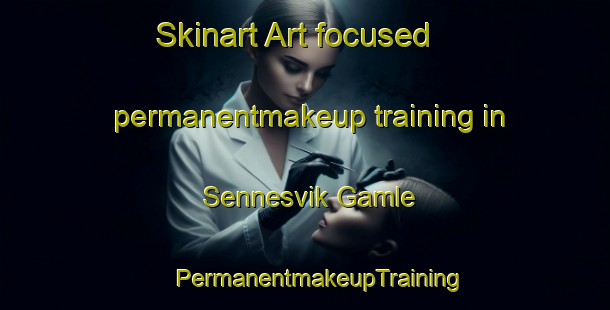 Skinart Art-focused permanentmakeup training in Sennesvik Gamle | #PermanentmakeupTraining #PermanentmakeupClasses #SkinartTraining-Norway