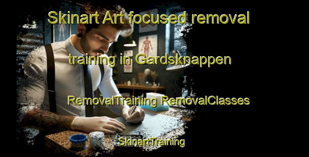 Skinart Art-focused removal training in Gardsknappen | #RemovalTraining #RemovalClasses #SkinartTraining-Norway