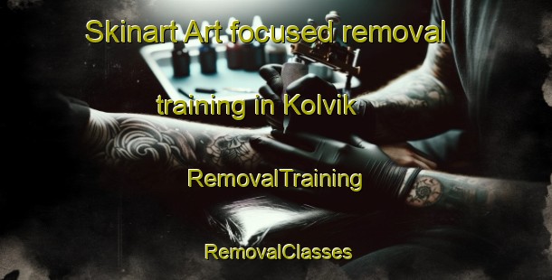 Skinart Art-focused removal training in Kolvik | RemovalTraining | RemovalClasses | SkinartTraining-Norway