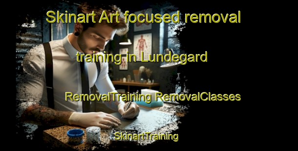 Skinart Art-focused removal training in Lundegard | #RemovalTraining #RemovalClasses #SkinartTraining-Norway