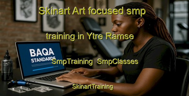 Skinart Art-focused smp training in Ytre Ramse | SmpTraining | SmpClasses | SkinartTraining-Norway
