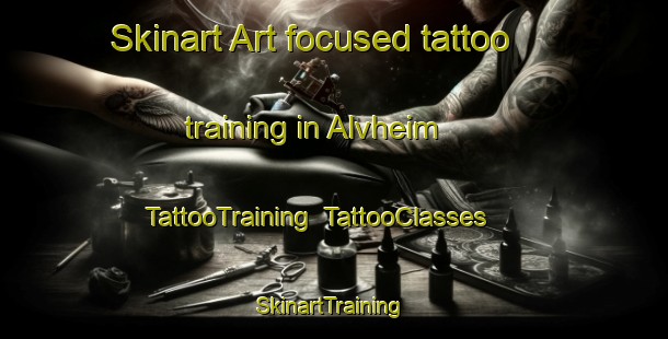 Skinart Art-focused tattoo training in Alvheim | TattooTraining | TattooClasses | SkinartTraining-Norway