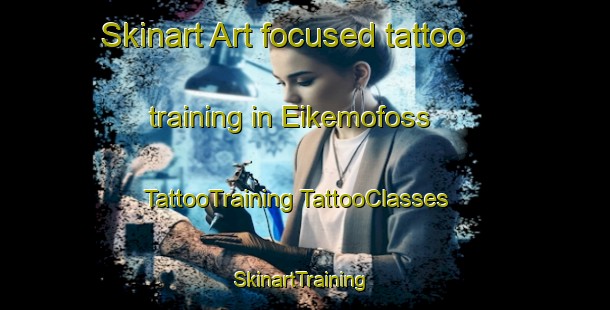 Skinart Art-focused tattoo training in Eikemofoss | #TattooTraining #TattooClasses #SkinartTraining-Norway