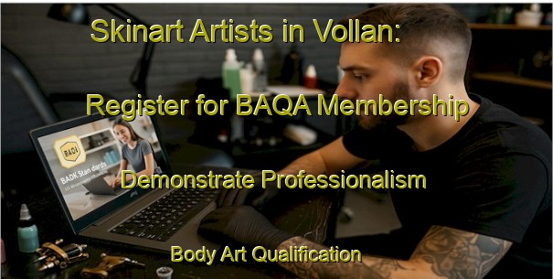 Skinart Artists in Vollan: Register for BAQA Membership - Demonstrate Professionalism | Body Art Qualification Authority | BAQA-Norway