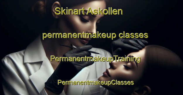 Skinart Askollen permanentmakeup classes | #PermanentmakeupTraining #PermanentmakeupClasses #SkinartTraining-Norway