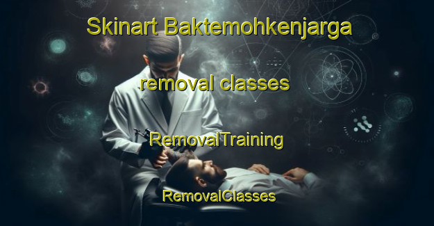 Skinart Baktemohkenjarga removal classes | RemovalTraining | RemovalClasses | SkinartTraining-Norway